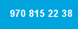 970 815 22 38